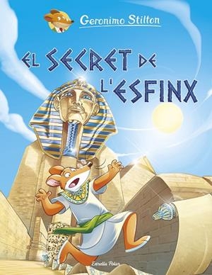 EL SECRET DE L'ESFINX. STILTON 3 | 9788491379836 | Galatea Llibres | Llibreria online de Reus, Tarragona | Comprar llibres en català i castellà online