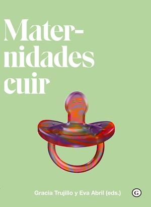 MATERNIDADES CUIR | 9788417319922 | ABRIL, EVA - TRUJILLO, GRACIA | Galatea Llibres | Llibreria online de Reus, Tarragona | Comprar llibres en català i castellà online