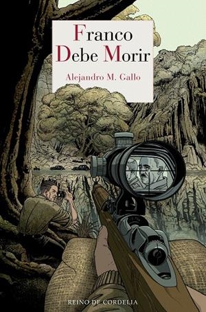 FRANCO DEBE MORIR | 9788418141096 | M. GALLO, ALEJANDRO | Galatea Llibres | Librería online de Reus, Tarragona | Comprar libros en catalán y castellano online