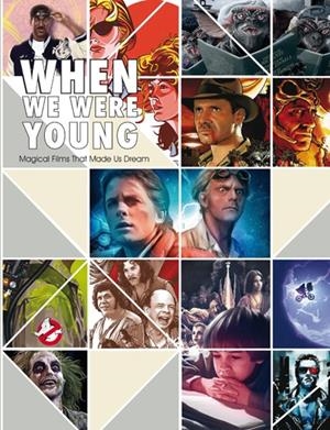 WHEN WE WERE YOUNG. MAGICAL FILMS THAT MADE US DREAM | 9788417557195 | Galatea Llibres | Librería online de Reus, Tarragona | Comprar libros en catalán y castellano online