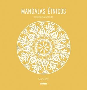 MANDALAS ÉTNICOS | 9788417165451 | PRÉ, MARIE | Galatea Llibres | Llibreria online de Reus, Tarragona | Comprar llibres en català i castellà online