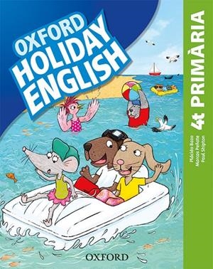 HOLIDAY ENGLISH 4T PRIMARIA -EDICIÓ CATALÀ 2019- | 9780194546430 | BAZO, PLÁCIDO/PEÑATE, MARCOS/SHIPTON, PAUL | Galatea Llibres | Llibreria online de Reus, Tarragona | Comprar llibres en català i castellà online