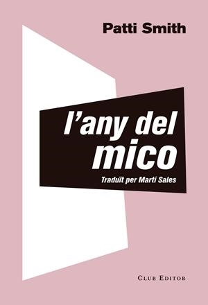 L'ANY DEL MICO | 9788473292535 | SMITH, PATTI | Galatea Llibres | Llibreria online de Reus, Tarragona | Comprar llibres en català i castellà online
