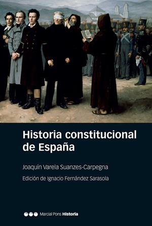 HISTORIA CONSTITUCIONAL DE ESPAÑA | 9788417945046 | VARELA SUANZES-CARPEGNA, JOAQUÍN | Galatea Llibres | Librería online de Reus, Tarragona | Comprar libros en catalán y castellano online