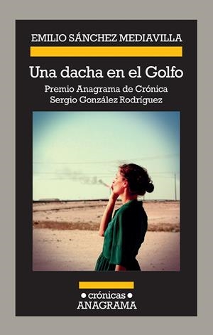 UNA DACHA EN EL GOLFO | 9788433926227 | SÁNCHEZ MEDIAVILLA, EMILIO | Galatea Llibres | Llibreria online de Reus, Tarragona | Comprar llibres en català i castellà online