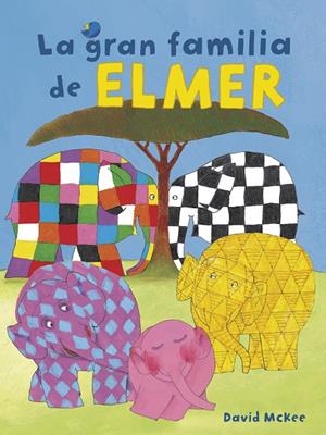 LA GRAN FAMILIA DE ELMER | 9788448855369 | MCKEE, DAVID | Galatea Llibres | Llibreria online de Reus, Tarragona | Comprar llibres en català i castellà online