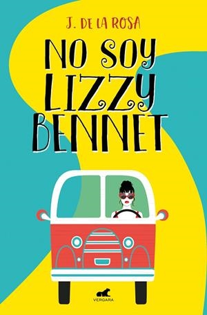 NO SOY LIZZY BENNET | 9788418045059 | DE LA ROSA, J. | Galatea Llibres | Llibreria online de Reus, Tarragona | Comprar llibres en català i castellà online