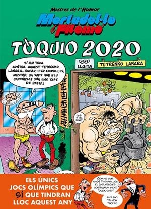 TÒQUIO 2020. MORTADEL·LO I FILEMÓ MESTRES DE L'HUMOR 55 | 9788402423542 | IBÁÑEZ, FRANCISCO | Galatea Llibres | Llibreria online de Reus, Tarragona | Comprar llibres en català i castellà online