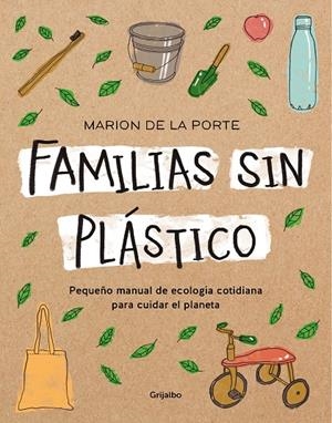 FAMILIAS SIN PLÁSTICO | 9788418007095 | DE LA PORTE, MARION | Galatea Llibres | Llibreria online de Reus, Tarragona | Comprar llibres en català i castellà online