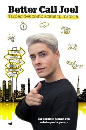 TÚ DECIDES CÓMO ACABA TU HISTORIA | 9788427047037 | BETTER CALL JOEL | Galatea Llibres | Librería online de Reus, Tarragona | Comprar libros en catalán y castellano online