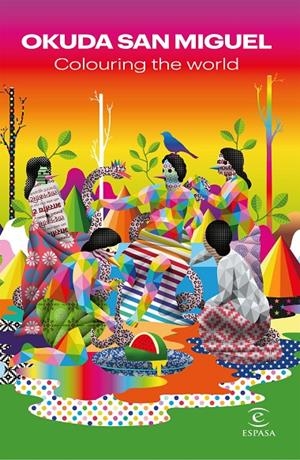 COLOURING THE WORLD | 9788467058468 | SAN MIGUEL, OKUDA | Galatea Llibres | Llibreria online de Reus, Tarragona | Comprar llibres en català i castellà online