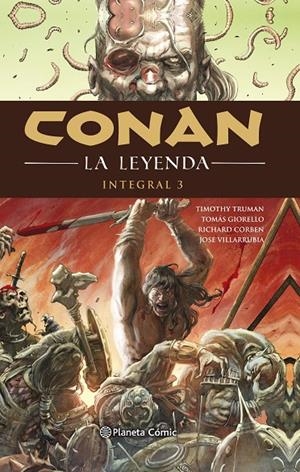 CONAN LA LEYENDA INTEGRAL 3/4 | 9788491737612 | TRUMAN, TIMOTHY/HOWARD, ROBERT E./GIORELLO, TOMAS/CORBEN, RICHARD | Galatea Llibres | Librería online de Reus, Tarragona | Comprar libros en catalán y castellano online