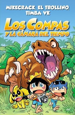 LOS COMPAS Y LA CÁMARA DEL TIEMPO | 9788427047372 | MIKECRACK/EL TROLLINO/TIMBA VK | Galatea Llibres | Librería online de Reus, Tarragona | Comprar libros en catalán y castellano online