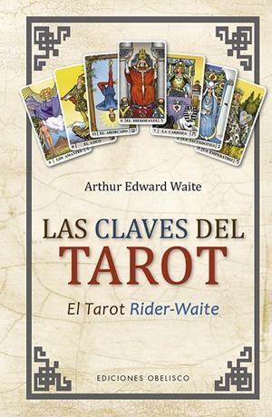 LAS CLAVES DEL TAROT (N.E.) | 9788491115694 | WAITE, ARTHUR EDWARD | Galatea Llibres | Llibreria online de Reus, Tarragona | Comprar llibres en català i castellà online