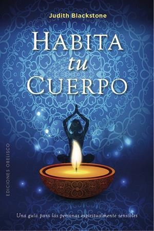 HABITA TU CUERPO | 9788491115731 | BLACKSTONE, JUDITH | Galatea Llibres | Librería online de Reus, Tarragona | Comprar libros en catalán y castellano online