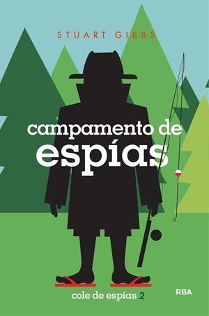 COLE DE ESPÍAS 2. CAMPAMENTO DE ESPÍAS | 9788427213593 | GIBBS, STUART | Galatea Llibres | Librería online de Reus, Tarragona | Comprar libros en catalán y castellano online