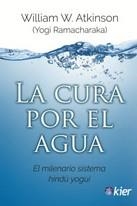 LA CURA POR EL AGUA | 9788417581459 | ATKINSON, WILLIAM W. | Galatea Llibres | Llibreria online de Reus, Tarragona | Comprar llibres en català i castellà online