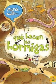 MAMÁ TE CUENTO... QUÉ HACEN LAS HORMIGAS | 9788417080648 | BRYKCZYNSKI, MARCIN | Galatea Llibres | Llibreria online de Reus, Tarragona | Comprar llibres en català i castellà online