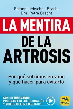 LA MENTIRA DE LA ARTROSIS | 9788417080518 | LIEBSCHER-BRACHT, ROLAND/BRACHT, PETRA | Galatea Llibres | Llibreria online de Reus, Tarragona | Comprar llibres en català i castellà online