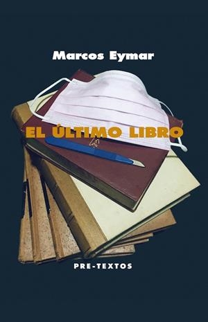 EL ÚLTIMO LIBRO | 9788418178214 | EYMAR, MARCOS | Galatea Llibres | Librería online de Reus, Tarragona | Comprar libros en catalán y castellano online