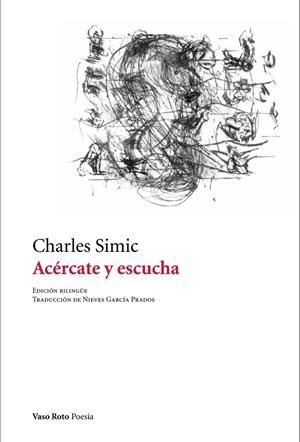 ACÉRCATE Y ESCUCHA | 9788412163827 | SIMIC, CHARLES | Galatea Llibres | Librería online de Reus, Tarragona | Comprar libros en catalán y castellano online