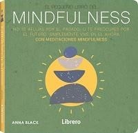PEQUEÑO LIBRO DE MINDFULNESS | 9789463594387 | BLACK, ANNA | Galatea Llibres | Llibreria online de Reus, Tarragona | Comprar llibres en català i castellà online