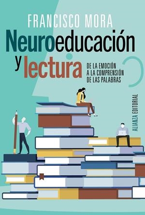NEUROEDUCACIÓN Y LECTURA | 9788491819400 | MORA, FRANCISCO | Galatea Llibres | Llibreria online de Reus, Tarragona | Comprar llibres en català i castellà online