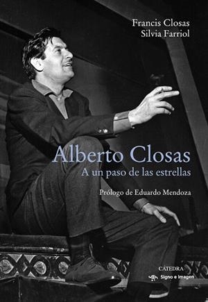 ALBERTO CLOSAS. A UN PASO DE LAS ESTRELLAS | 9788437641331 | CLOSAS, FRANCIS / FARRIOL, SILVIA | Galatea Llibres | Llibreria online de Reus, Tarragona | Comprar llibres en català i castellà online