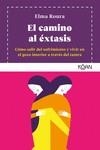EL CAMINO AL EXTASIS | 9788418223013 | ROURA, ELMA | Galatea Llibres | Llibreria online de Reus, Tarragona | Comprar llibres en català i castellà online