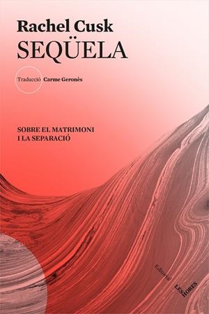 SEQÜELA | 9788412168617 | CUSK, RACHEL | Galatea Llibres | Llibreria online de Reus, Tarragona | Comprar llibres en català i castellà online