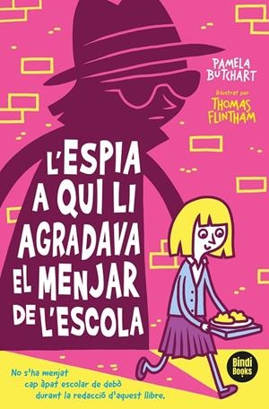 L'ESPIA A QUI LI AGRADAVA MENJAR A L'ESCOLA | 9788412108040 | BUTCHART, PAMELA | Galatea Llibres | Llibreria online de Reus, Tarragona | Comprar llibres en català i castellà online