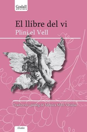 EL LLIBRE DEL VI | 9788412161014 | PLINI EL VELL | Galatea Llibres | Llibreria online de Reus, Tarragona | Comprar llibres en català i castellà online
