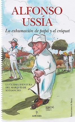 EXHUMACIÓN DE PAPÁ Y EL CRÓQUET, LA | 9788418205194 | USSÍA MUÑOZ-SECA, ALFONSO | Galatea Llibres | Llibreria online de Reus, Tarragona | Comprar llibres en català i castellà online