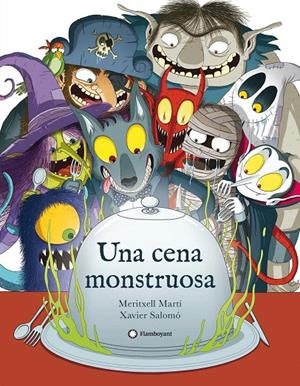 UNA CENA MONSTRUOSA | 9788417749521 | MARTÍ, MERITXELL | Galatea Llibres | Llibreria online de Reus, Tarragona | Comprar llibres en català i castellà online