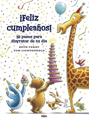 FELIZ CUMPLEAÑOS! 10 PASOS PRA DISFRUTAR DE TU DÍA | 9788427218673 | FERRY, BETH | Galatea Llibres | Librería online de Reus, Tarragona | Comprar libros en catalán y castellano online