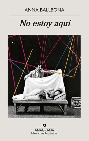 NO ESTOY AQUÍ | 9788433999047 | BALLBONA, ANNA | Galatea Llibres | Librería online de Reus, Tarragona | Comprar libros en catalán y castellano online