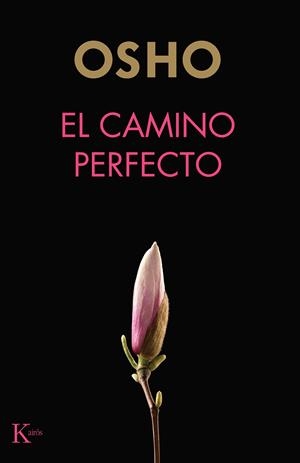 EL CAMINO PERFECTO | 9788499887654 | OSHO | Galatea Llibres | Librería online de Reus, Tarragona | Comprar libros en catalán y castellano online