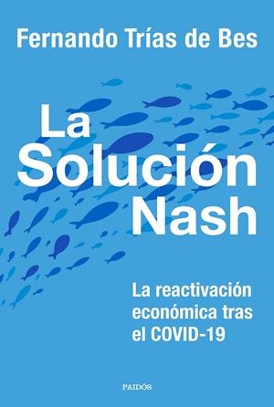 LA SOLUCIÓN NASH | 9788449337413 | TRÍAS DE BES, FERNANDO | Galatea Llibres | Librería online de Reus, Tarragona | Comprar libros en catalán y castellano online