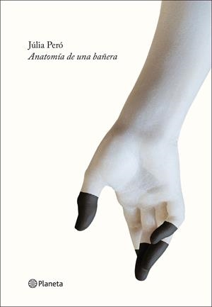ANATOMÍA DE UNA BAÑERA | 9788408227885 | PERÓ, JÚLIA | Galatea Llibres | Librería online de Reus, Tarragona | Comprar libros en catalán y castellano online