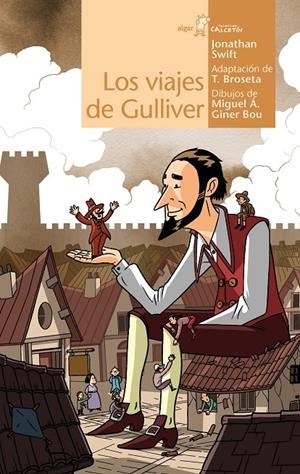 LOS VIAJES DE GULLIVER | 9788491424116 | BROSETA, T. / SWIFT, JONATHAN | Galatea Llibres | Librería online de Reus, Tarragona | Comprar libros en catalán y castellano online