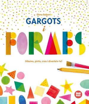 GARGOTS I FORMES | 9788412108071 | BABONI, ELENA | Galatea Llibres | Librería online de Reus, Tarragona | Comprar libros en catalán y castellano online