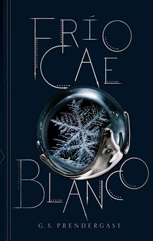 FRÍO CAE BLANCO | 9788412056099 | PRENDERGAST, G.S. | Galatea Llibres | Llibreria online de Reus, Tarragona | Comprar llibres en català i castellà online