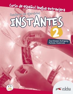 INSTANTES 2. CUADERNO DE EJERCICIOS | 9788490812518 | SANTERVÁS GONZÁLEZ, PATRICIA/RODRÍGUEZ MARTÍN, JOSÉ RAMÓN | Galatea Llibres | Llibreria online de Reus, Tarragona | Comprar llibres en català i castellà online