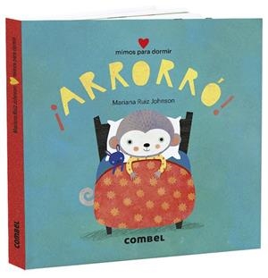 ¡ARRORRÓ! MIMOS PARA DORMIR | 9788491015772 | RUIZ JOHNSON, MARIANA | Galatea Llibres | Llibreria online de Reus, Tarragona | Comprar llibres en català i castellà online