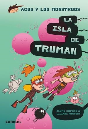LA ISLA DE TRUMAN | 9788491015444 | COPONS RAMON, JAUME | Galatea Llibres | Librería online de Reus, Tarragona | Comprar libros en catalán y castellano online