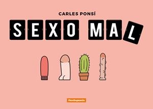 SEXO MAL | 9788417058593 | PONSÍ, CARLES | Galatea Llibres | Llibreria online de Reus, Tarragona | Comprar llibres en català i castellà online