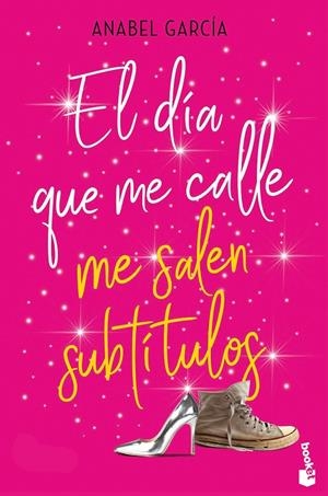 EL DÍA QUE ME CALLE ME SALEN SUBTÍTULOS | 9788408230502 | GARCÍA, ANABEL | Galatea Llibres | Llibreria online de Reus, Tarragona | Comprar llibres en català i castellà online