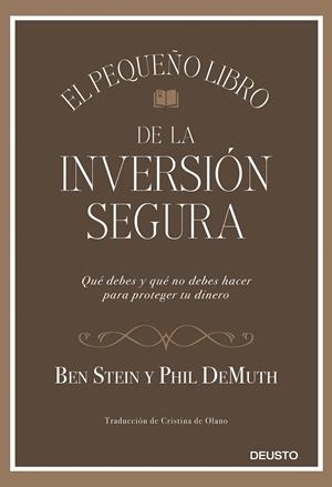 EL PEQUEÑO LIBRO DE LA INVERSIÓN SEGURA | 9788423431564 | STEIN, BEN - PHIL DEMUTH | Galatea Llibres | Llibreria online de Reus, Tarragona | Comprar llibres en català i castellà online