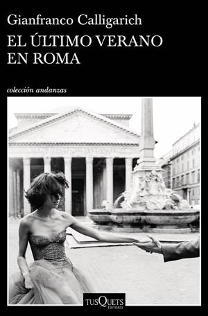 EL ÚLTIMO VERANO EN ROMA | 9788490668382 | CALLIGARICH, GIANFRANCO | Galatea Llibres | Llibreria online de Reus, Tarragona | Comprar llibres en català i castellà online