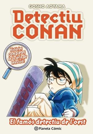 DETECTIU CONAN 10/10 EL FAMÓS DETECTIU DE L'OEST | 9788491741879 | AOYAMA, GOSHO | Galatea Llibres | Llibreria online de Reus, Tarragona | Comprar llibres en català i castellà online